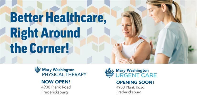 Mary Washington Healthcare Expands Physical Therapy And Urgent Care Services